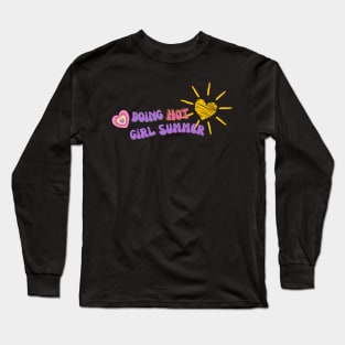 Doing hot girl summer Long Sleeve T-Shirt